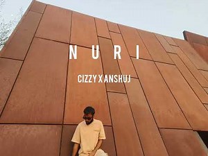 NURI - Cizzy (Prod. By Anshuj)