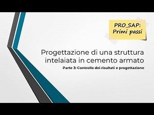 Primi passi PRO_SAP: Parte 3 controllo risultati e progettazione