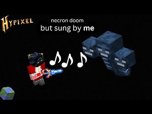 necron doom but i sing it (goofy style) | Hypixel Skyblock (Floor 7)