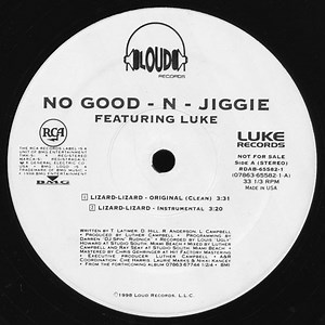 No Good - N- Jiggie Featuring Luke - Lizard-Lizard