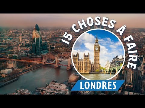 Visiter Londres 💂 : 15 choses incontournables à faire