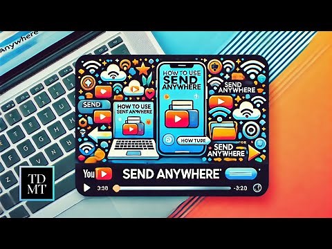 Send Anywhere - Quick Walkthrough