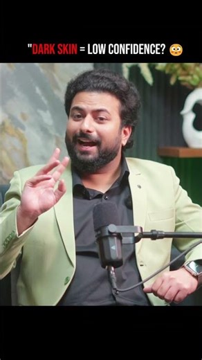 Does dark skin mean low confidence? 🤕