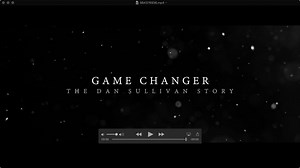 OFFICIAL TRAILER! Here is the brand new movie trailer for Game Changer: The Dan Sullivan Story! | The Success Network
