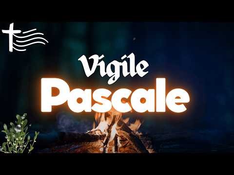 VIGILE PASCALE — Parole et Évangile du jour | Samedi 5 avril au soir : Résurrection du Seigneur