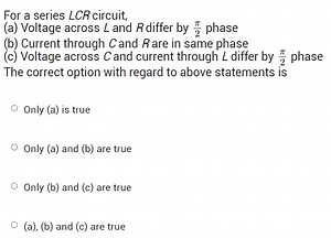 For a series LCR circuit,(a) Voltage across L and R differ by ... | Filo