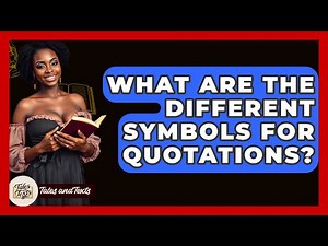 What Are The Different Symbols For Quotations? - Tales And Texts