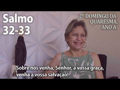 Psalm 32-33 (Chords ⬇) 2nd Sunday of Lent, Year A Ana Walquiria
