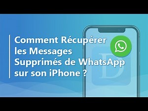 2 Méthodes Récupérer messages WhatsApp supprimés sur iPhone (sans sauvegarde)