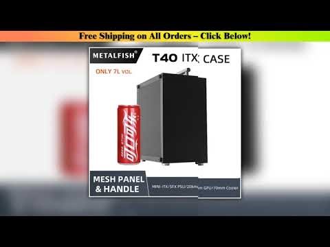 METALFISH T40 Mini ITX Black Case 7L Gaming Computer Chassis Compact transparent PC Support SFX