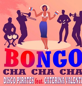 Disco Pirates, Caterina Valente - Bongo Cha Cha Cha