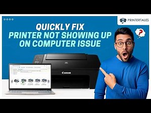 Printer Not Showing Up on Computer - How to Fix? | Printer Tales