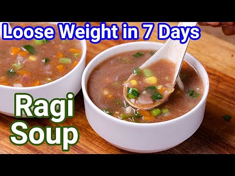 Healthy & Filling Ragi Soup Recipe - Perfect Weight Loss Recipe | Finger Millet Soup Recipes
