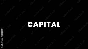Looping animation of the word "CAPITAL" appearing and transitioning on a dark background, ideal for finance, economy, and investment related videos.