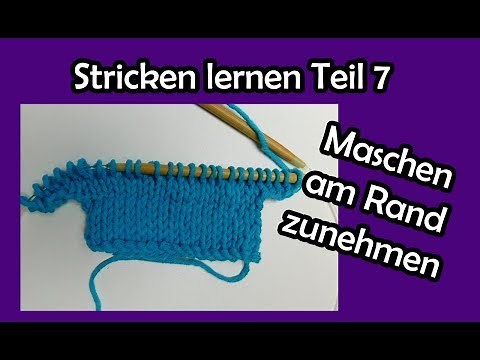 Learning to knit part 7 - Increasing stitches at the edge