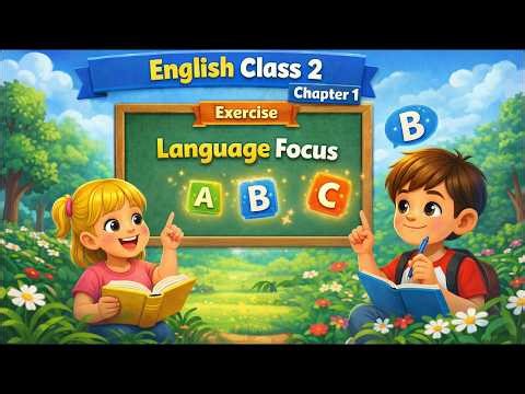 Class 2 English Unit 1 | A Tiny Creature | Exercise – Language Focus