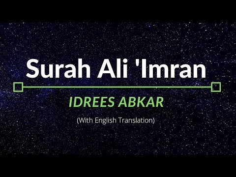 Surah Ali ‘Imran - Idrees Abkar | English Translation