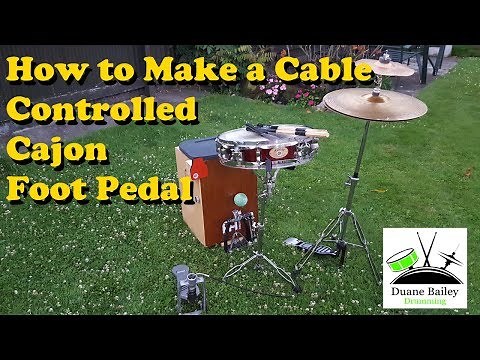 Make your own Cable Controlled Cajon Footpedal
