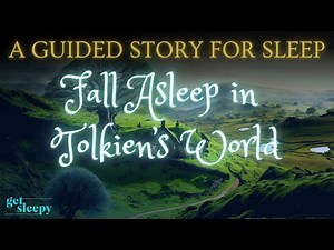 Get Sleepy Story for DEEP Sleep | Bedtime Story Middle-earth | Fall Asleep in Tolkien's World
