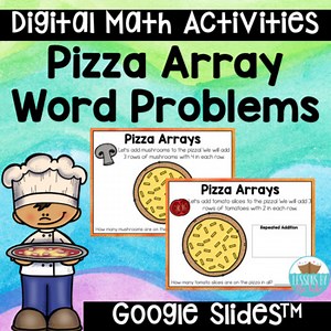 Array & Repeated Addition Word Problems | Pizza Themed