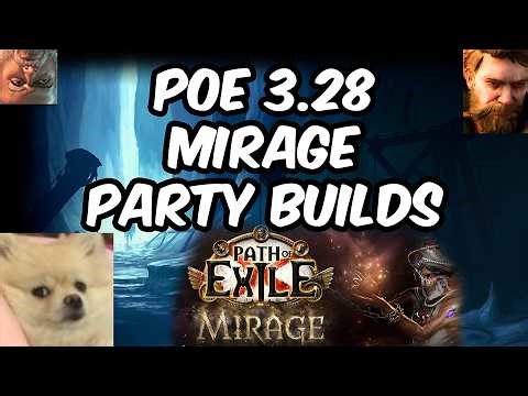 [POE] Mirage Party Builds