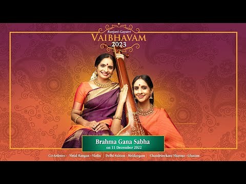 Vaibhavam 2023 - Brahma Gana Sabha concert | Ranjani - Gayatri Album Release Promo