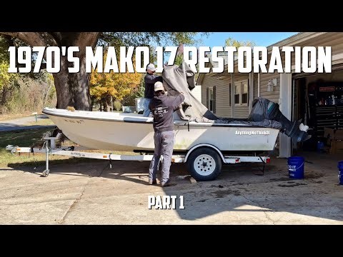 1970's Mako 17 Restoration - Part 1