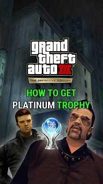 GTA III Platinum Trophy Guide - Don't Miss These Trophies! #gta3definitiveedition #trophy #guide