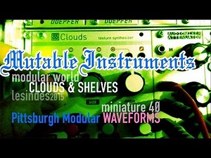 Mutable Instruments CLOUDS   SHELVES // Pittsburgh WAVEFORMS // miniature 40