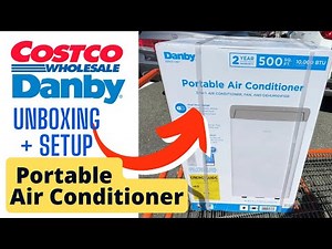 Costco Danby 3 in 1 Portable Air Conditioner 10,000 BTU - Unboxing + Setup