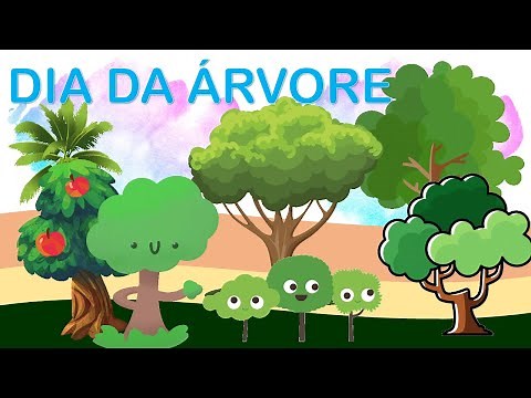 DIA DA ÁRVORE - A IMPORTÂNCIA DAS ÁRVORES PARA A VIDA