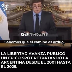 386K views · 16K reactions |  | ME ATRAPASTE, ES CINE: La Libertad Avanza publicó un épico spot retratando la Argentina desde el 2001 hasta el 2025, llamando a apoyar al presidente Javier Milei en las elecciones nacionales del domingo y "hacer que el esfuerzo valga la pena". | El Diario Santa Cruz | Facebook