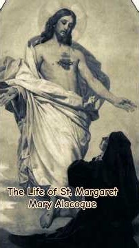 The Life of St. Margaret Mary Alacoque