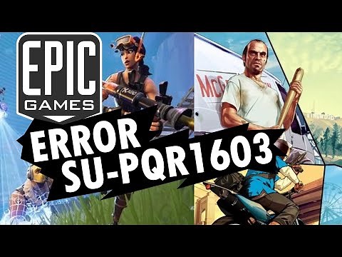 📐 Solución error SU-PQR1603 en epic games launcher ! gta5 ! fortnite !