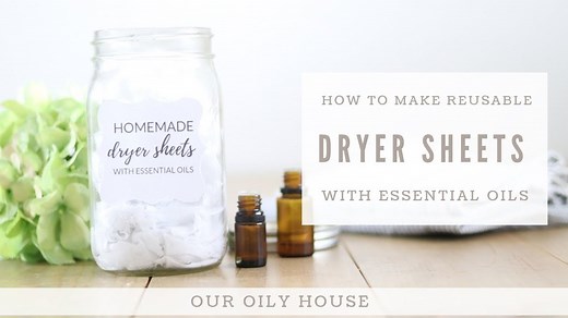 How to Make Natural Dryer Sheets | Reusable Dryer Sheets with Essential Oils | Our Oily House