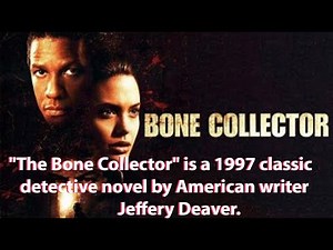 The Bone Collector – Jeffery Deaver: Book, Movie & Lincoln Rhyme Mystery Comparison