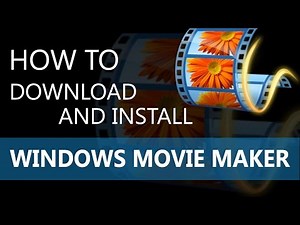 How to Download and Install Windows Movie Maker | 2017