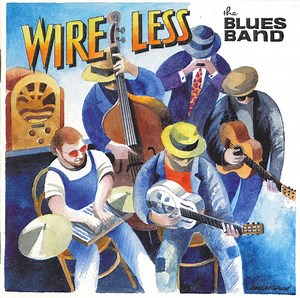 The Blues Band - Wire Less