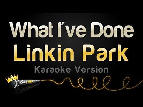 Linkin Park - What I've Done (Karaoke Version)