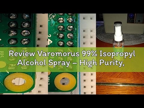 Review Varomorus 99% Isopropyl Alcohol Spray – High Purity, IPA, Isopropanol, Travel Size 3 oz. (1)