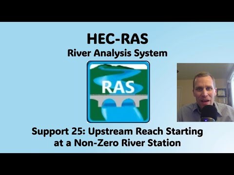 HEC RAS Support 25 - Upstream Reach Starting at a Non-Zero River Station
