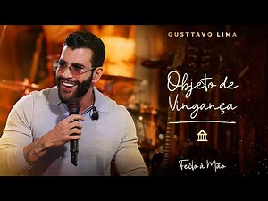 Gusttavo Lima - Object of Revenge | DVD "Handmade"