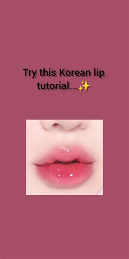 try this Korean lip tutorial ✨👀#shortsviral #lipstick #korean #lipgloss #aesthetic