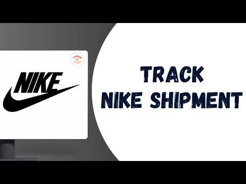 HOW TO TRACK A NIKE SHIPMENT FROM YOUR ORDERS PAGE