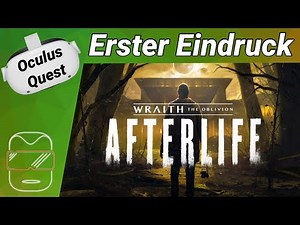 Oculus Quest 2 [deutsch] Wraith the Oblivion Afterlife VR: Erster Eindruck | Oculus Quest 2 Games