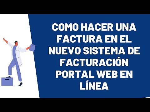 Como hacer una factura en el nuevo sistema de facturación portal web en línea 2022