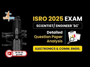 ISRO Scientist/Engineer 2025 Exam: Electronics Engg. | Detailed Question Paper Analysis | ACE Online