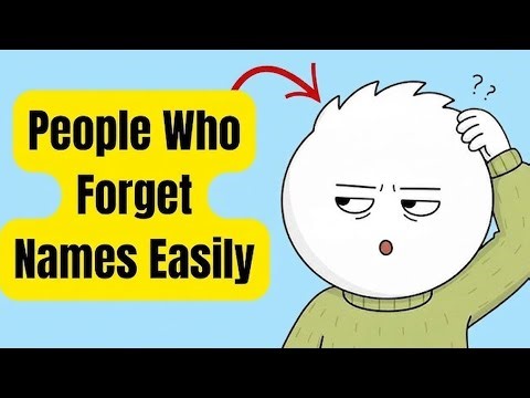 Psychology of Forgetting Names Easily | Why You Can’t Remember Names (Brain Explained)
