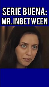 A series you have to watch at least once in your life - Title: Mr Inbetween