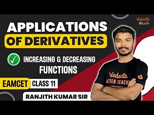 Application of Derivatives Class 11 | Increasing & Decreasing Functions | JEE EAMCET 2025/25